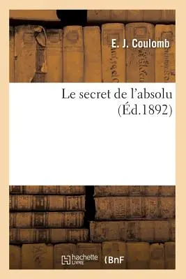 Le Secret de l'Absolu (d.1892)