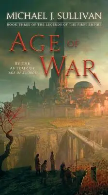 Age of War: Libro Tres de las Leyendas del Primer Imperio - Age of War: Book Three of the Legends of the First Empire