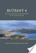 Butrint 4: Arqueología e historia de una ciudad jónica - Butrint 4: The Archaeology and Histories of an Ionian Town