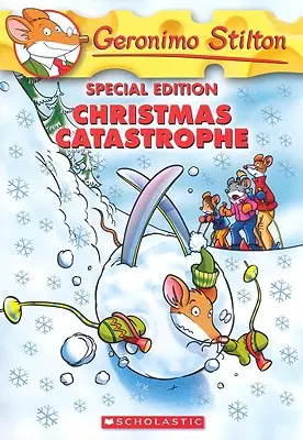 Catástrofe Navideña (Edición Especial Geronimo Stilton) - Christmas Catastrophe (Geronimo Stilton Special Edition)