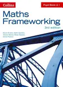 Maths Frameworking -- Pupil Book 2.1 [Third Edition] (en inglés) - Maths Frameworking -- Pupil Book 2.1 [Third Edition]