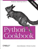 Python Cookbook: Recetas para dominar Python 3 - Python Cookbook: Recipes for Mastering Python 3