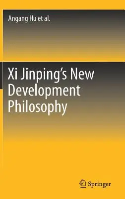 La nueva filosofía de desarrollo de XI Jinping - XI Jinping's New Development Philosophy