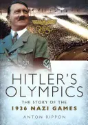 Las Olimpiadas de Hitler: La historia de los Juegos Olímpicos nazis de 1936 - Hitler's Olympics: The Story of the 1936 Nazi Games