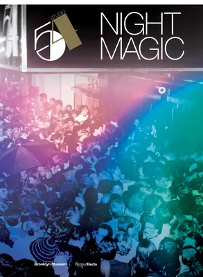 Studio 54: Magia Nocturna - Studio 54: Night Magic