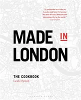 Made in London - El libro de cocina - Made in London - The Cookbook