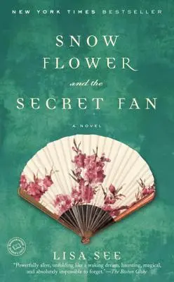 La flor de nieve y el abanico secreto - Snow Flower and the Secret Fan