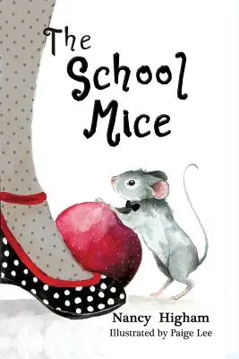 Los ratones de la escuela: Libro 1 Para niños y niñas de 6 a 11 años Grados: 1-5. - The School Mice: Book 1 For both boys and girls ages 6-11 Grades: 1-5.