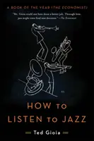 Cómo escuchar jazz - How to Listen to Jazz