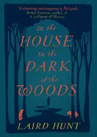 En la casa en la oscuridad del bosque - In the House in the Dark of the Woods