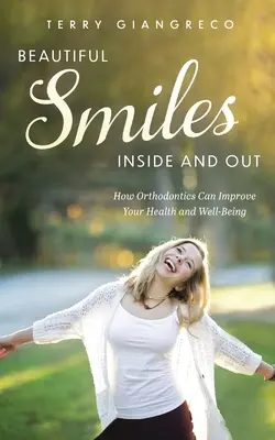 Sonrisas bonitas por dentro y por fuera: cómo la ortodoncia puede mejorar su salud y bienestar - Beautiful Smiles Inside and Out: How Orthodontics Can Improve Your Health and Well-Being