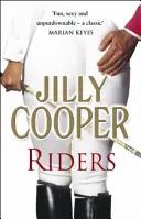 Riders - El sensacional clásico del bestseller del Sunday Times - Riders - The sensational classic from the Sunday Times bestseller