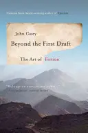Más allá del primer borrador: El arte de la ficción - Beyond the First Draft: The Art of Fiction