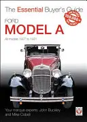 Ford Modelo a: Todos los modelos de 1927 a 1931 - Ford Model a: All Models 1927 to 1931