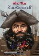 ¿Quién era Barbanegra? - Who Was Blackbeard?