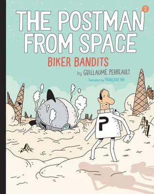 El cartero del espacio: Biker Bandits - The Postman from Space: Biker Bandits