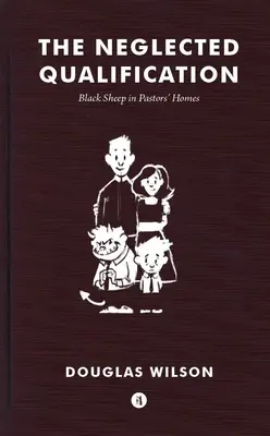 Cualificación descuidada: Las ovejas negras en las casas de los pastores - Neglected Qualification: Black Sheep in Pastors' Homes