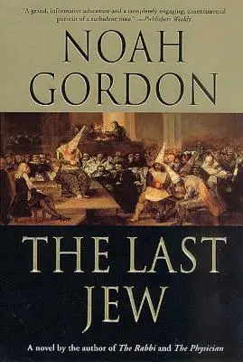 El último judío: Una novela de la Inquisición española - The Last Jew: A Novel of the Spanish Inquisition