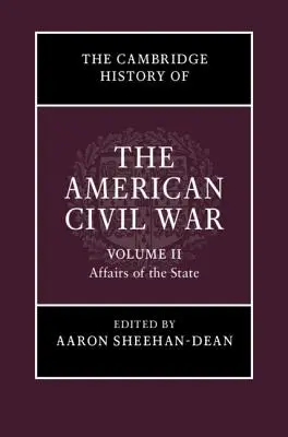 La Historia de Cambridge de la Guerra Civil Americana - The Cambridge History of the American Civil War