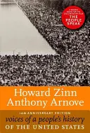 Voices of a People's History of the United States, edición del 10º aniversario - Voices of a People's History of the United States, 10th Anniversary Edition