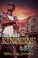 Kingpins de Carl Weber: ATL - Carl Weber's Kingpins: ATL