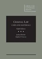 Casos y Materiales de Derecho Penal - Cases and Materials on Criminal Law