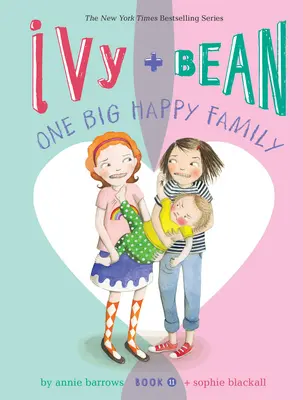 Ivy + Bean Una gran familia feliz - Ivy + Bean One Big Happy Family