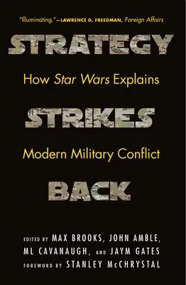 La estrategia contraataca: cómo Star Wars explica los conflictos militares modernos - Strategy Strikes Back: How Star Wars Explains Modern Military Conflict