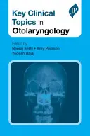 Temas clínicos clave en otorrinolaringología - Key Clinical Topics in Otolaryngology