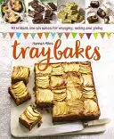 Tartas en bandeja: 40 Brillantes Tartas de Una Lata para Disfrutar, Regalar y Vender - Traybakes: 40 Brilliant One-Tin Bakes for Enjoying, Giving and Selling