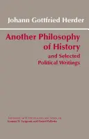 Otra Filosofía de la Historia y Escritos Políticos Selectos - Another Philosophy of History and Selected Political Writings