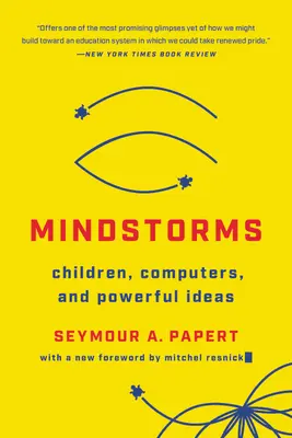 Mindstorms: Niños, ordenadores e ideas poderosas - Mindstorms: Children, Computers, and Powerful Ideas