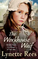 Workhouse Waif - Una historia conmovedora, perfecta para leer en las noches acogedoras. - Workhouse Waif - A heartwarming tale, perfect for reading on cosy nights
