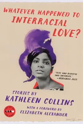 ¿Qué fue del amor interracial? Historias - Whatever Happened to Interracial Love?: Stories