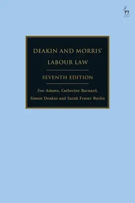 Derecho laboral de Deakin y Morris - Deakin and Morris' Labour Law