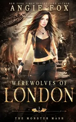 Hombres lobo de Londres Una comedia romántica muy divertida - Werewolves of London: A dead funny romantic comedy