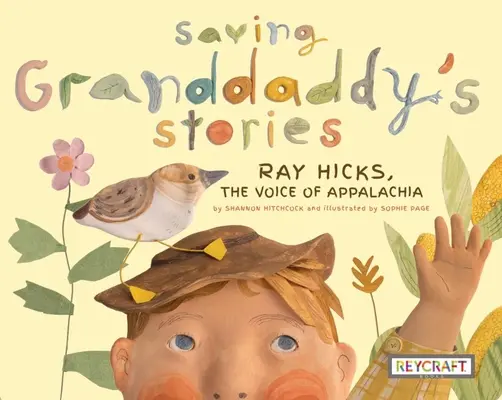 Salvando las historias del abuelo: Ray Hicks, la voz de los Apalaches - Saving Granddaddy's Stories: Ray Hicks, the Voice of Appalachia