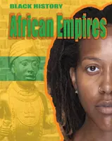 Historia Negra: Imperios africanos - Black History: African Empires