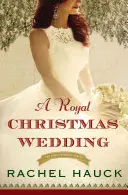 Una Boda Real de Navidad - A Royal Christmas Wedding