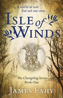 La isla de los vientos: The Changeling Series Libro 1 - Isle of Winds: The Changeling Series Book 1