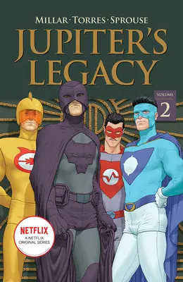 El legado de Júpiter, Volumen 2 (Edición Netflix) - Jupiter's Legacy, Volume 2 (Netflix Edition)