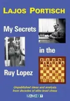 Mis secretos en el Ruy López - My Secrets in the Ruy Lopez