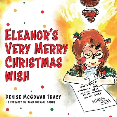 El deseo navideño de Eleanor - Eleanor's Very Merry Christmas Wish