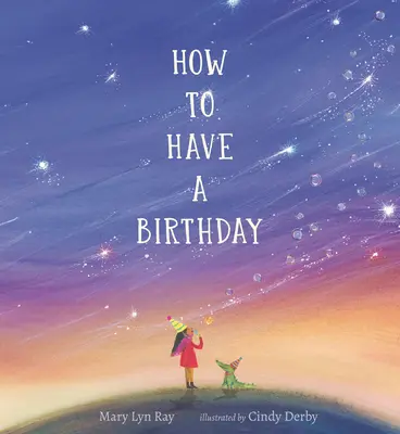 Cómo cumplir años - How to Have a Birthday