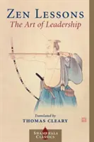 Lecciones Zen: El arte del liderazgo - Zen Lessons: The Art of Leadership