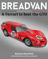 Breadvan: Un Ferrari para superar al GTO - Breadvan: A Ferrari to Beat the GTO