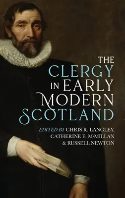 El clero en la Escocia moderna - Clergy in Early Modern Scotland