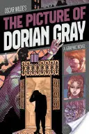 El retrato de Dorian Gray: novela gráfica - The Picture of Dorian Gray: A Graphic Novel