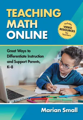 Enseñanza de las matemáticas en línea: grandes maneras de diferenciar la enseñanza y apoyar a los padres, K-8 - Teaching Math Online - Great Ways to Differentiate Instruction and Support Parents, K-8