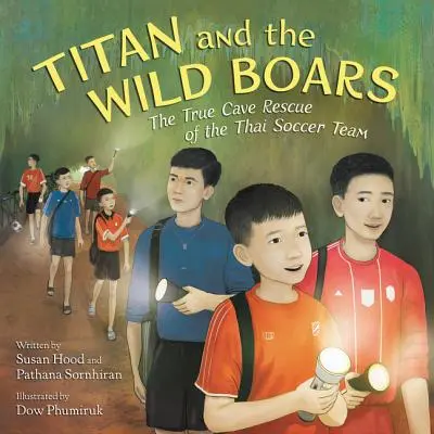 Titán y los jabalíes: El verdadero rescate en la cueva del equipo de fútbol tailandés - Titan and the Wild Boars: The True Cave Rescue of the Thai Soccer Team